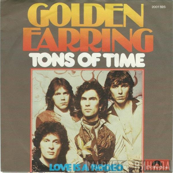 Golden Earring  - Tons Of Time