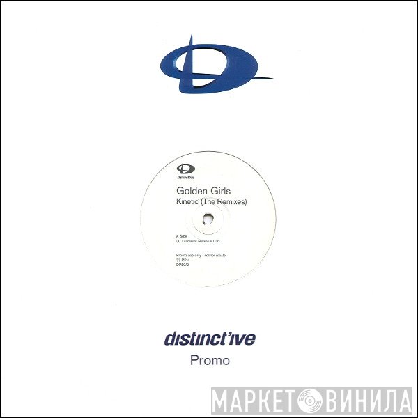 Golden Girls - Kinetic (The Remixes)