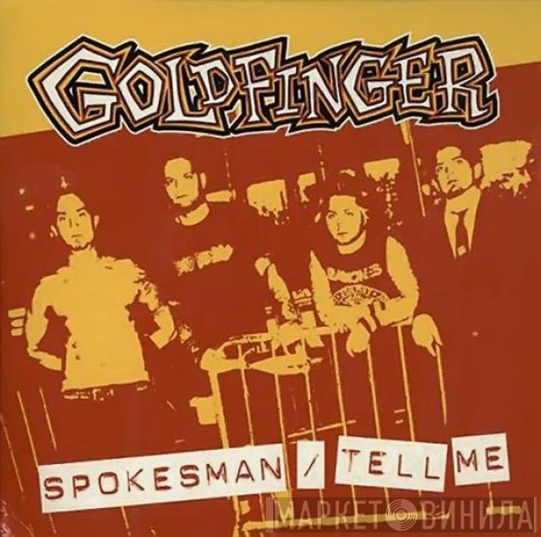 Goldfinger  - Spokesman / Tell Me