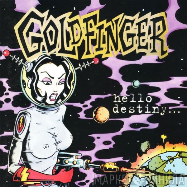 Goldfinger   - Hello Destiny