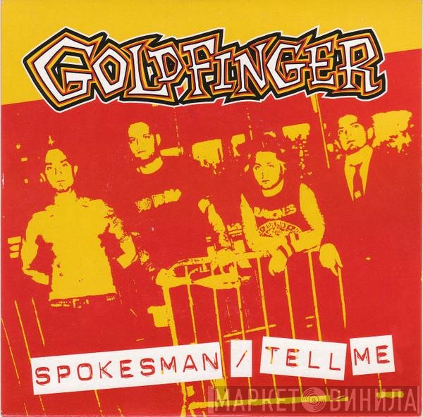 Goldfinger   - Spokesman