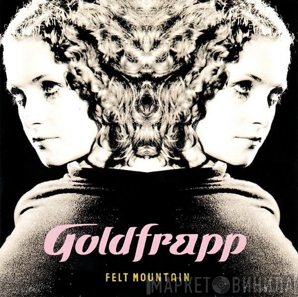 Goldfrapp - Felt Mountain