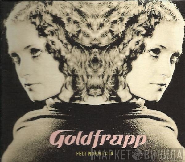 Goldfrapp  - Felt Mountain