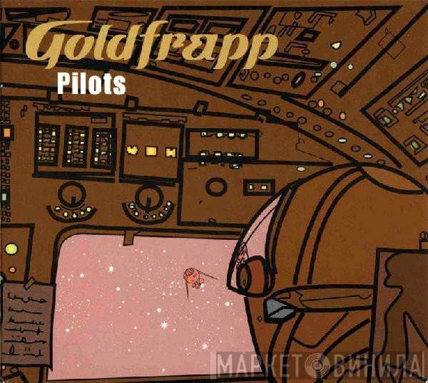 Goldfrapp  - Pilots