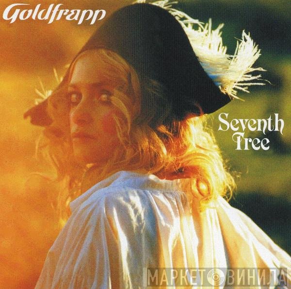 Goldfrapp  - Seventh Tree