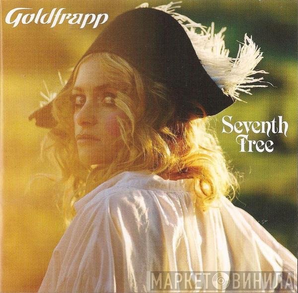 Goldfrapp  - Seventh Tree