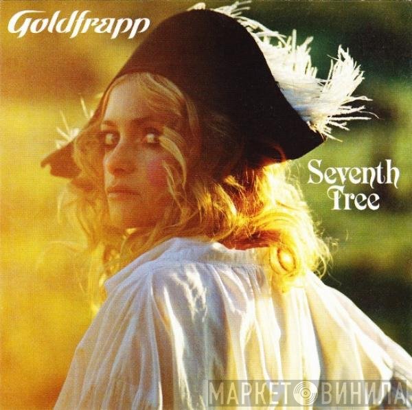 Goldfrapp  - Seventh Tree
