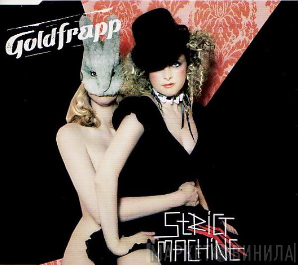 Goldfrapp  - Strict Machine
