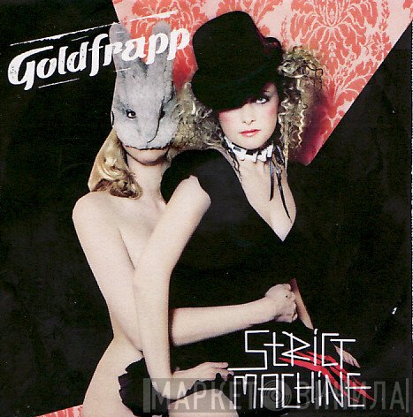 Goldfrapp  - Strict Machine
