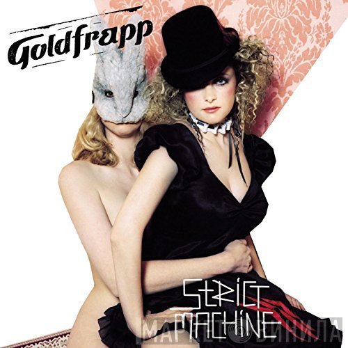Goldfrapp  - Strict Machine