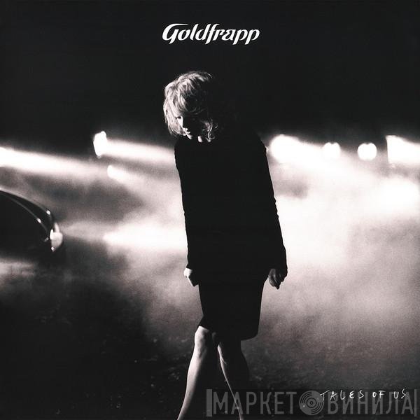Goldfrapp - Tales Of Us