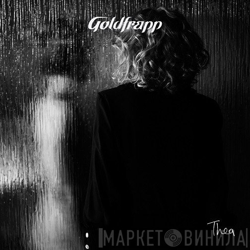 Goldfrapp  - Thea