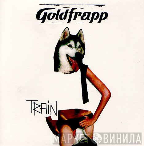 Goldfrapp  - Train