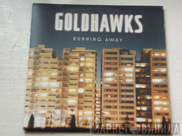 Goldhawks - Running Away