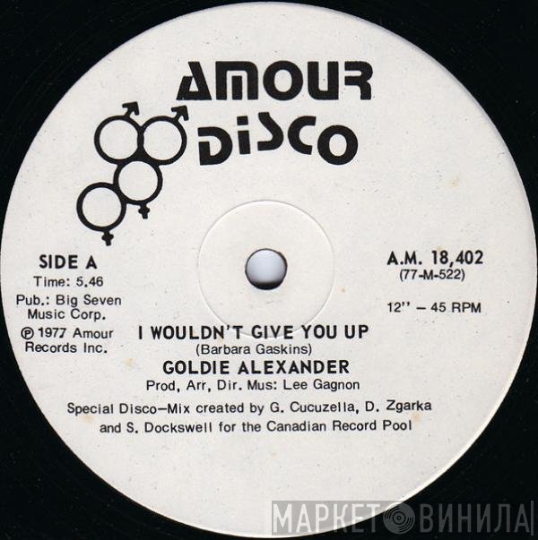 Goldie Alexander - I Wouldn't Give You Up