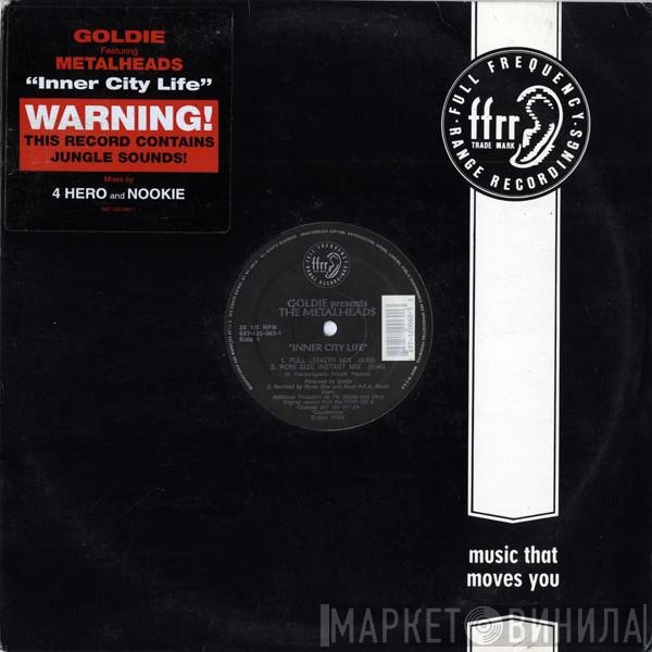 Goldie Featuring Metalheads  - Inner City Life