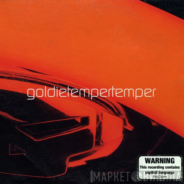 Goldie  - Temper Temper