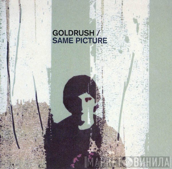 Goldrush  - Same Picture