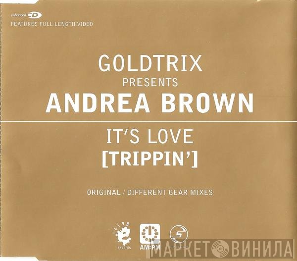Goldtrix, Andrea Brown - It's Love (Trippin')