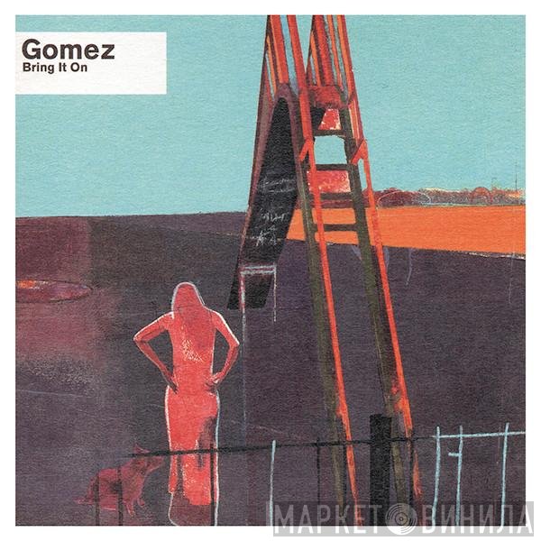 Gomez - Bring It On