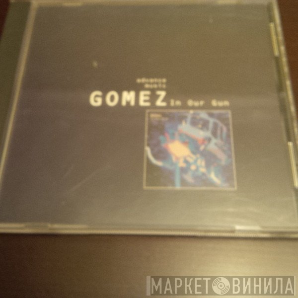 Gomez  - In Our Gun