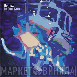 Gomez  - In Our Gun