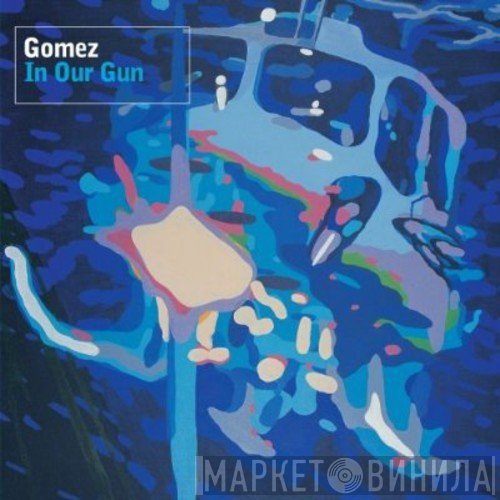Gomez  - In Our Gun