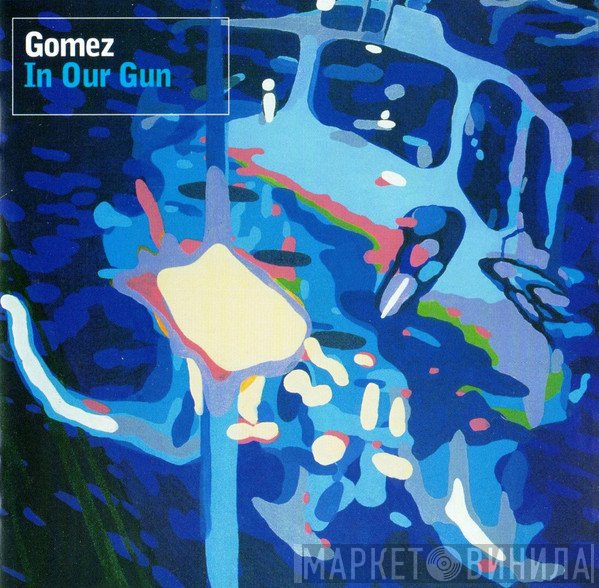 Gomez  - In Our Gun