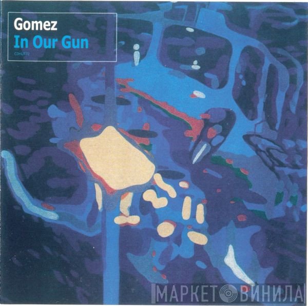 Gomez  - In Our Gun