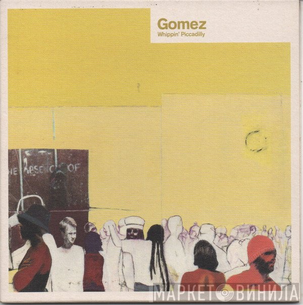 Gomez - Whippin' Piccadilly