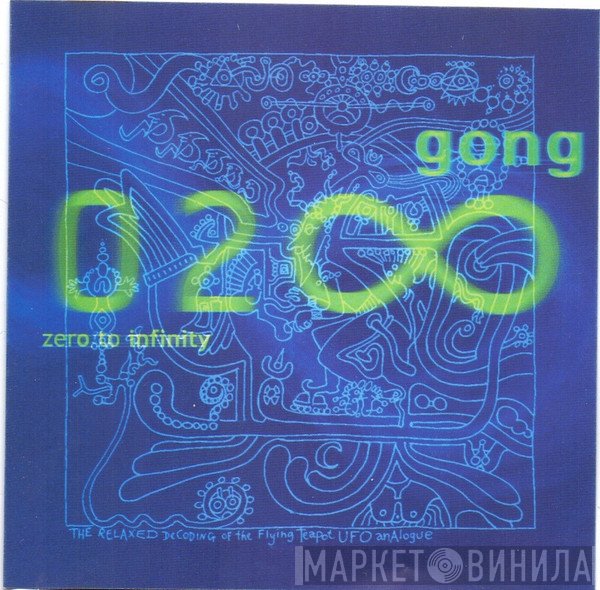 Gong  - Zero To Infinity