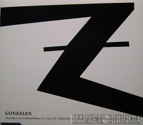 Gonzales - (Another) So-Called Party