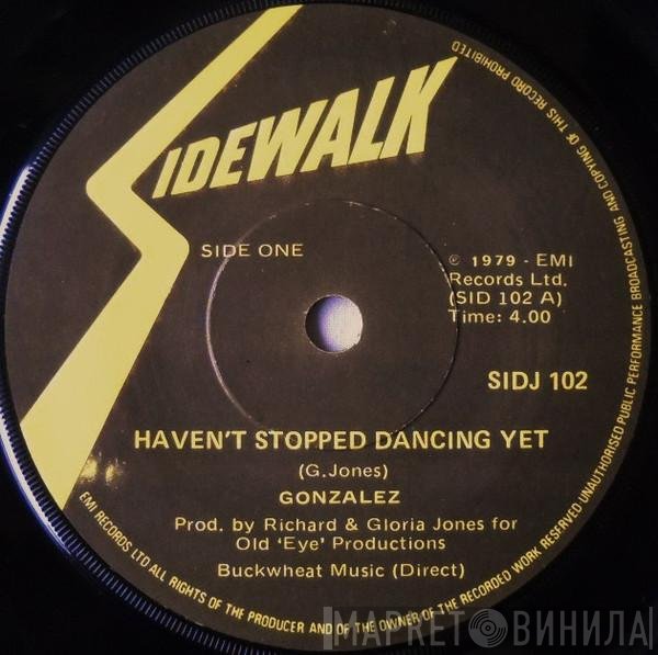 Gonzalez - Haven't Stopped Dancing Yet