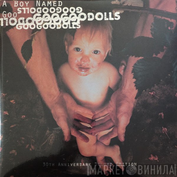 Goo Goo Dolls - A Boy Named Goo (30th Anniversary Deluxe Edition)