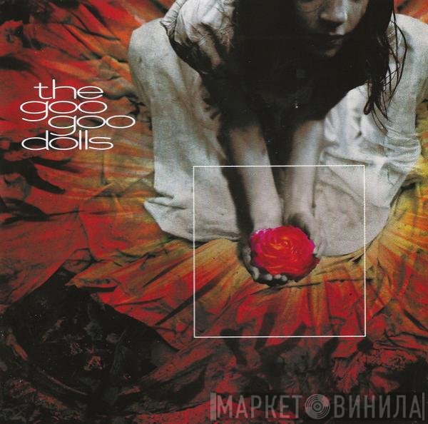 Goo Goo Dolls  - Gutterflower