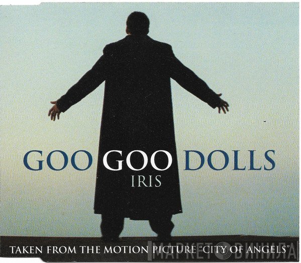 Goo Goo Dolls  - Iris