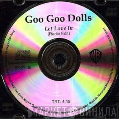Goo Goo Dolls  - Let Love In