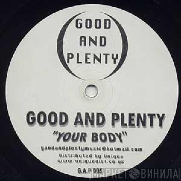 Good And Plenty - Your Body