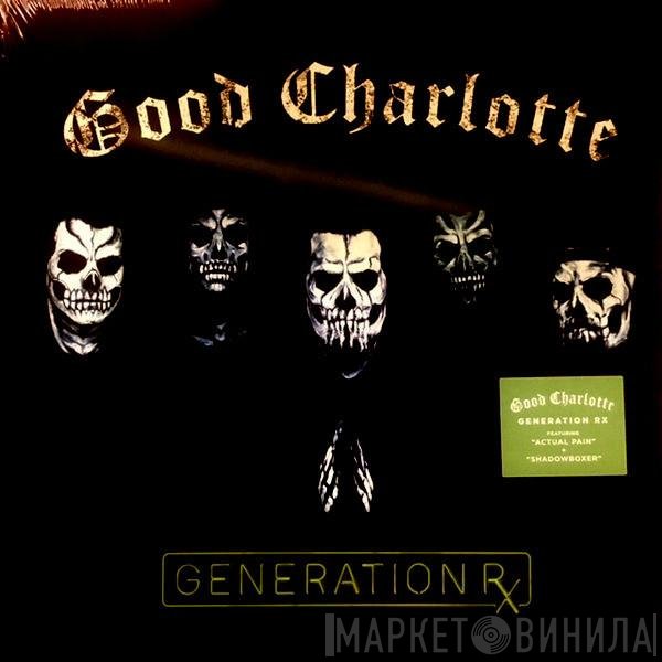 Good Charlotte  - Generation Rx