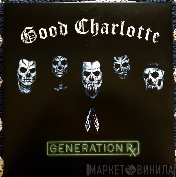 Good Charlotte  - Generation Rx