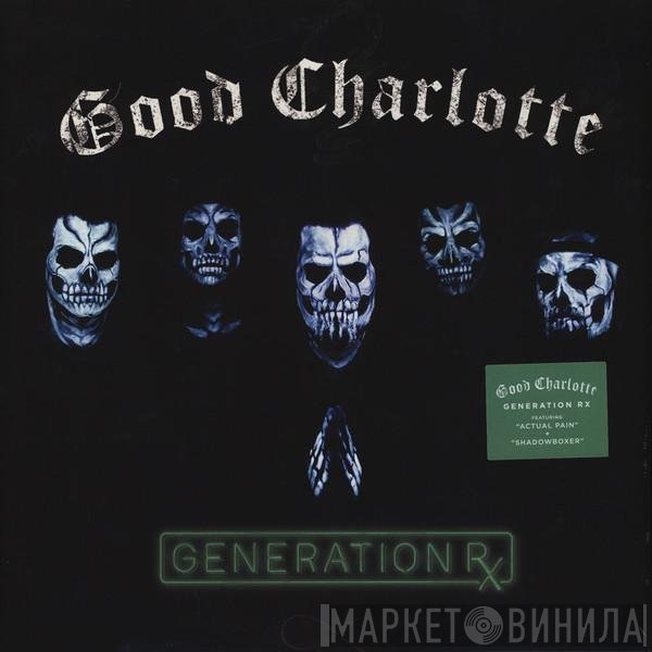 Good Charlotte - Generation Rx