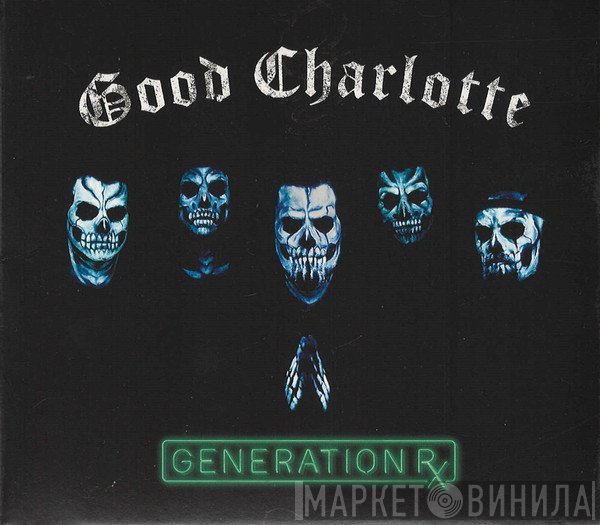 Good Charlotte  - Generation Rx