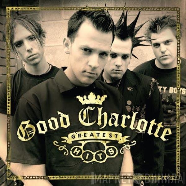 Good Charlotte  - Greatest Hits