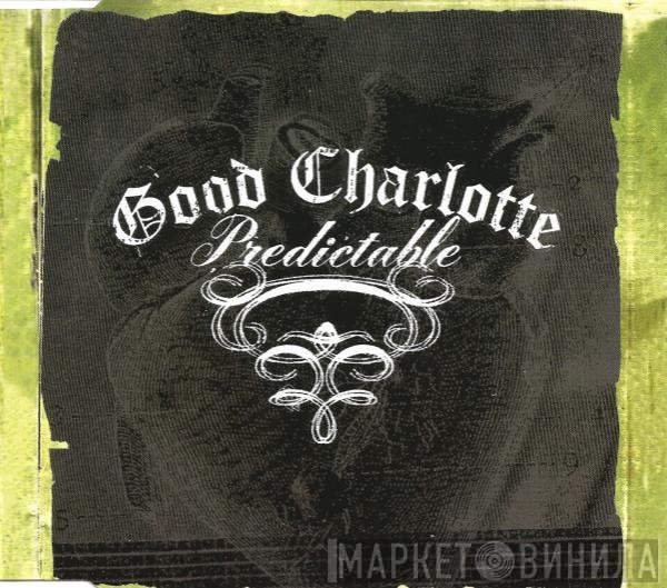 Good Charlotte  - Predictable