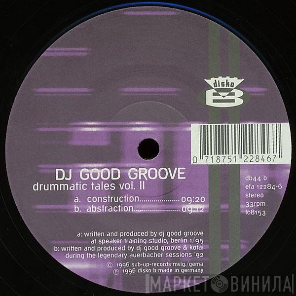 Good Groove - Drummatic Tales Vol. II