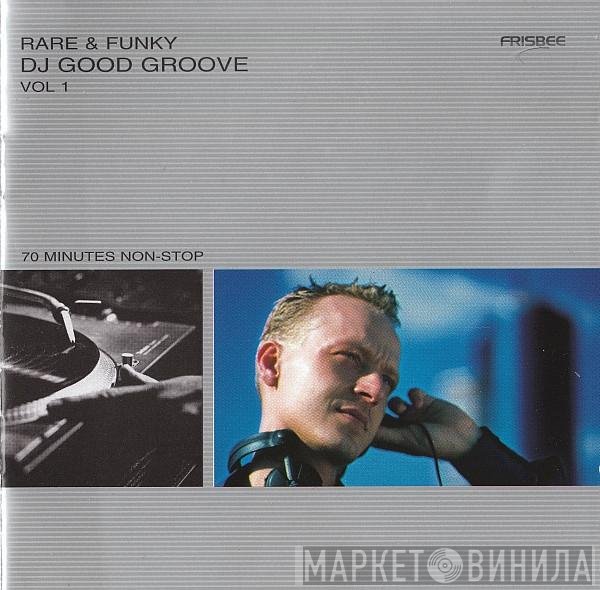 Good Groove  - Rare & Funky Vol. 1