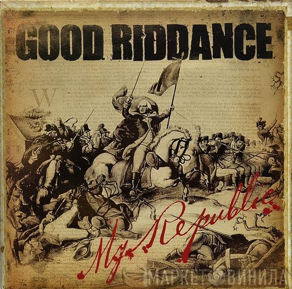 Good Riddance  - My Republic