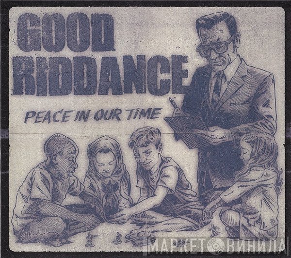 Good Riddance  - Peace In Our Time