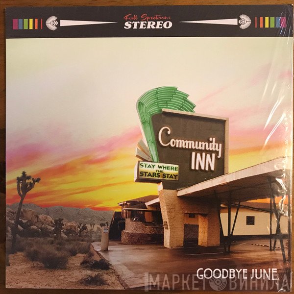 Goodbye June - Community Inn