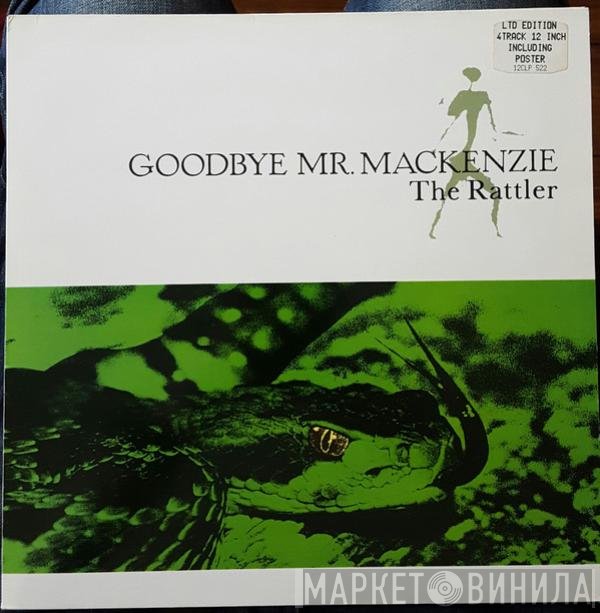 Goodbye Mr. Mackenzie  - The Rattler